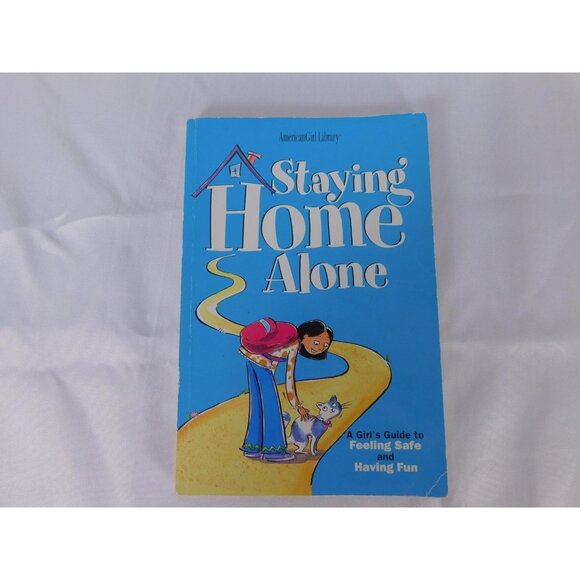 Staying Home Alone Dottie Raymer American Girl Guide Safety Fun Softcover Book - Picture 1 of 5